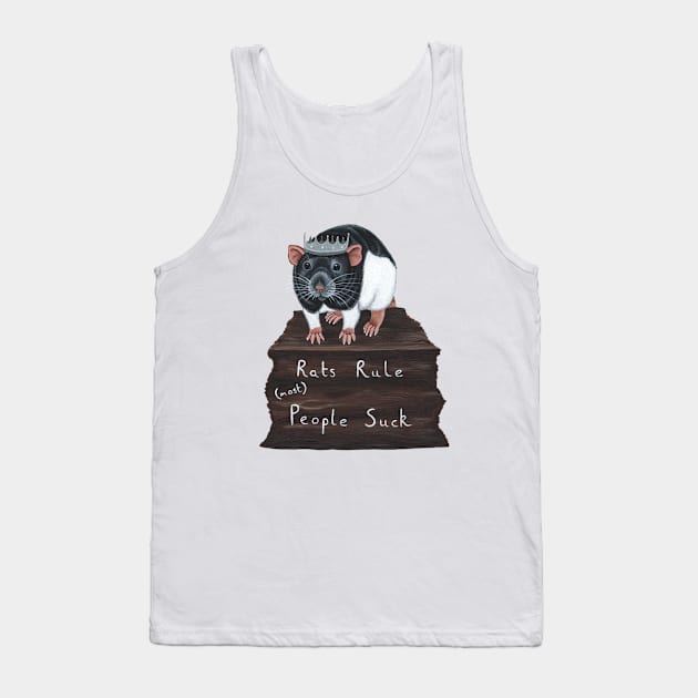 Rats Rule (most) People Suck Tank Top by WolfySilver